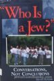 94491 Who Is A Jew? : Conversations, Not Conclusions